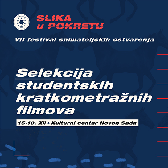 festival slika u pokretu selekcija studentskih kratkometraznih filmova